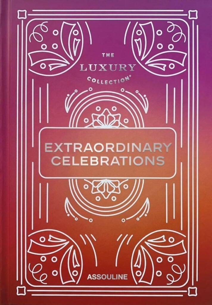 Exploring 'The Luxury Collection: Extraordinary Celebrations' for Upscale Event Planning