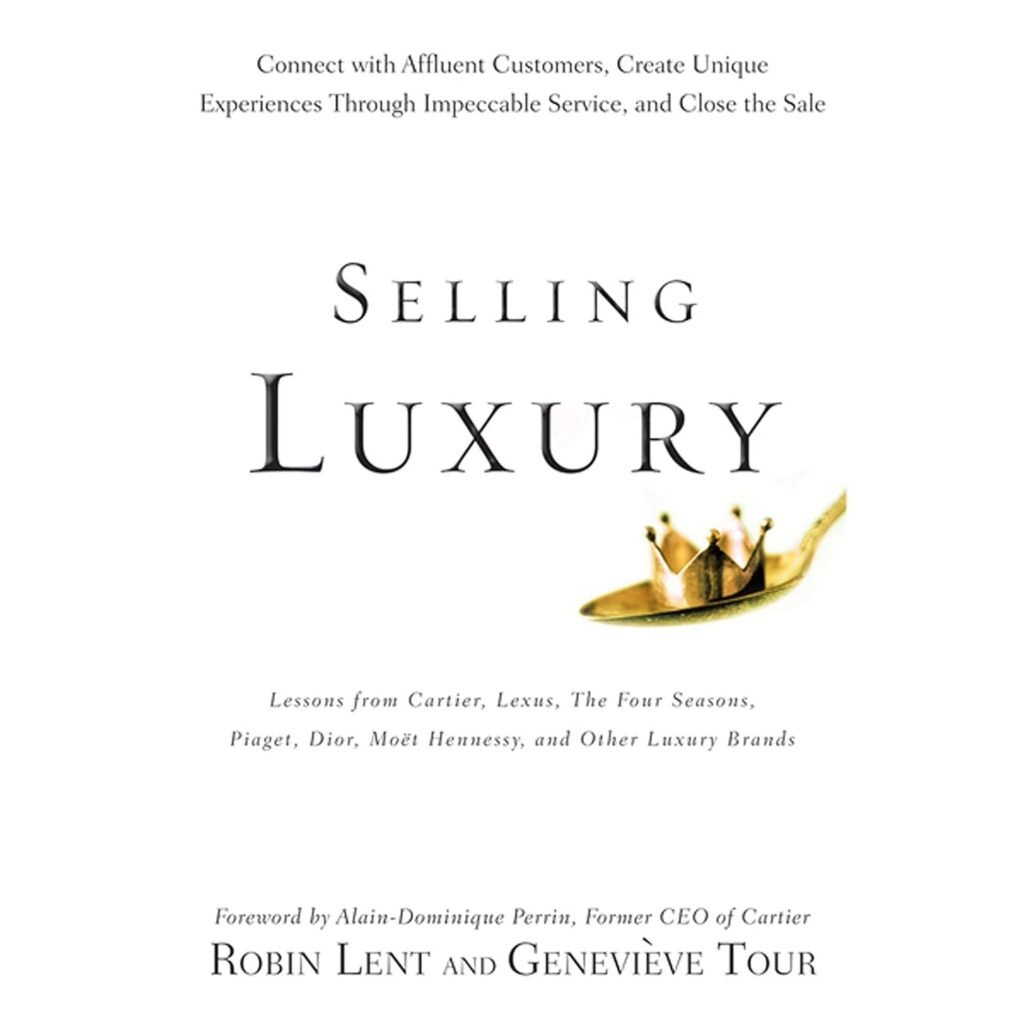 Review of 'Selling Luxury': Strategies for Engaging Affluent Customers and Enhancing Service Quality